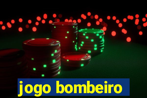 jogo bombeiro